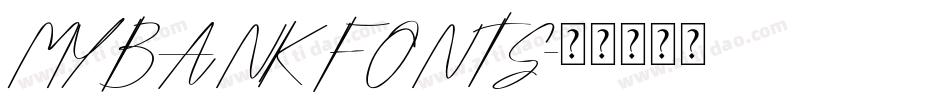 MYBANK FONTS字体转换